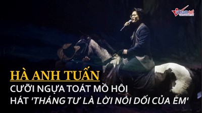 Hà Anh Tuấn cưỡi ngựa hát 'Tháng tư là lời nói dối của em'